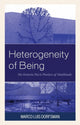 Book cover of: Heterogeneity of Being. By: Marco Luis Dorfsman