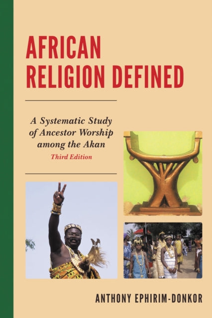 Book cover of: African Religion Defined. By: Anthony Ephirim-Donkor