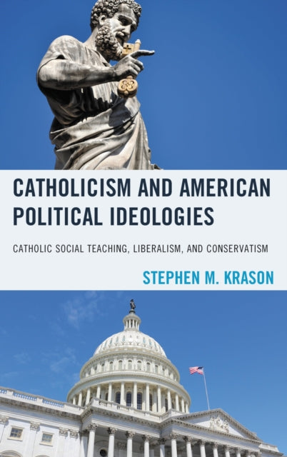Book cover of: Catholicism and American Political Ideologies