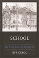 Book cover of: School. By: Jeff Gregg
