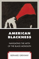 Book cover of: American Blackness. By: Bernard Grenway