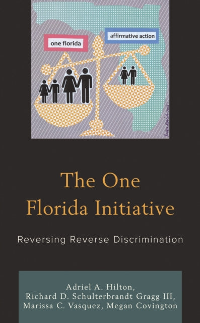 Book cover of: One Florida Initiative. By: Adriel A. Hilton