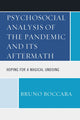 Book cover of: Psychosocial Analysis of the Pandemic and Its Aftermath. By: Bruno Boccara