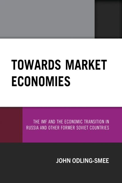 Book cover of: Towards Market Economies. By: John Odling-Smee