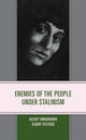 Book cover of: Enemies of the People under Stalinism. By: Alexey Vinogradov