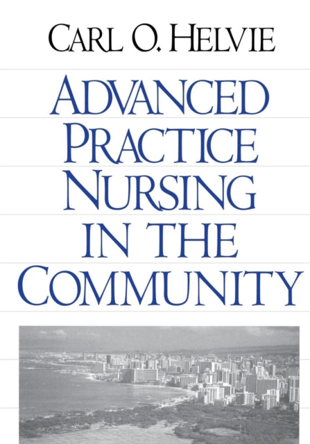 Book cover of: Advanced Practice Nursing in the Community