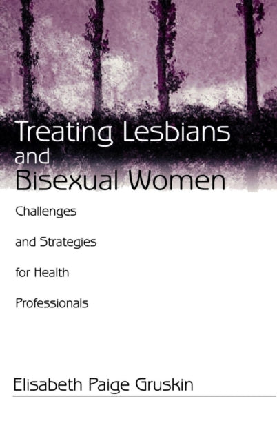 Book cover of: Treating Lesbians and Bisexual Women. By: Elisabeth Paige Gruskin