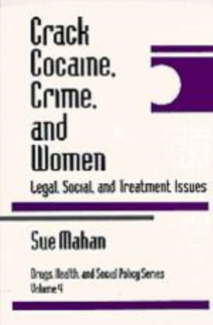 Book cover of: Crack Cocaine, Crime, and Women