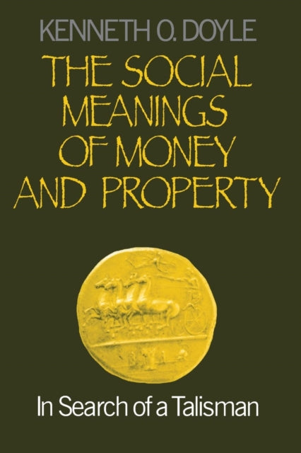 Book cover of: Social Meanings of Money and Property