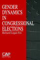 Book cover of: Gender Dynamics in Congressional Elections