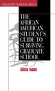 Book cover of: African American Student's Guide to Surviving Graduate School