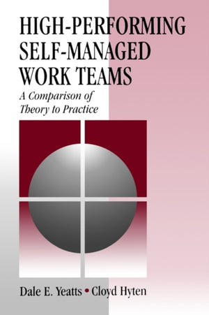 High-Performing Self-Managed Work Teams