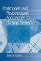 Book cover of: Postmodern and Poststructural Approaches to Nursing Research