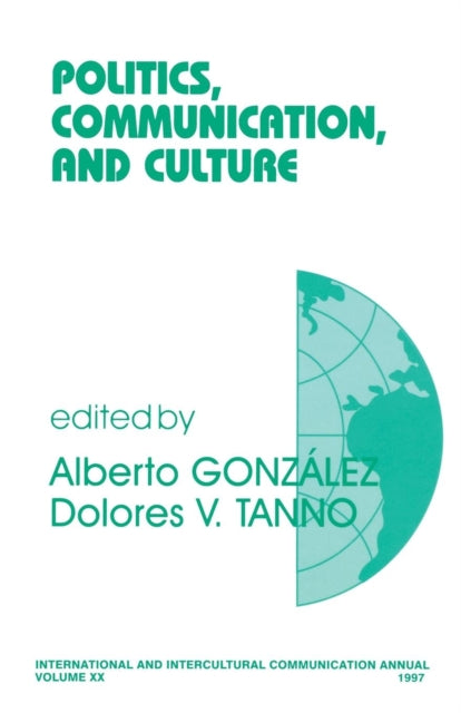Book cover of: Politics, Communication, and Culture