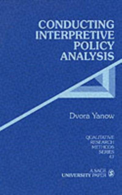 Book cover of: Conducting Interpretive Policy Analysis. By: Dvora Yanow