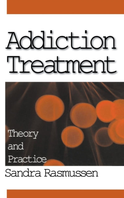 Book cover of: Addiction Treatment. By: Sandra Rasmussen