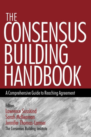 Consensus Building Handbook