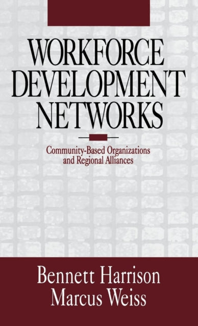 Book cover of: Workforce Development Networks. By: Bennett Harrison