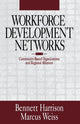 Book cover of: Workforce Development Networks. By: Bennett Harrison