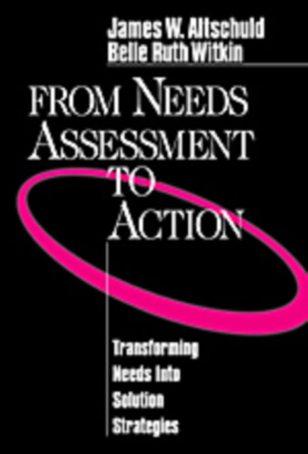 Book cover of: From Needs Assessment to Action. By: James William Altschuld