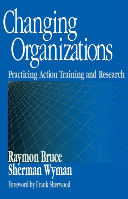 Book cover of: Changing Organizations