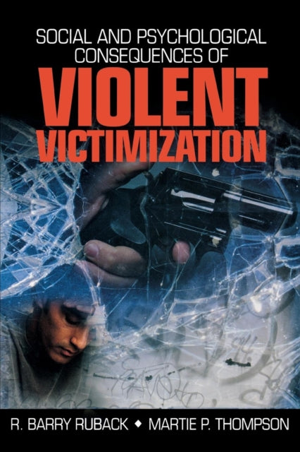 Book cover of: Social and Psychological Consequences of Violent Victimization. By: R. Barry Ruback
