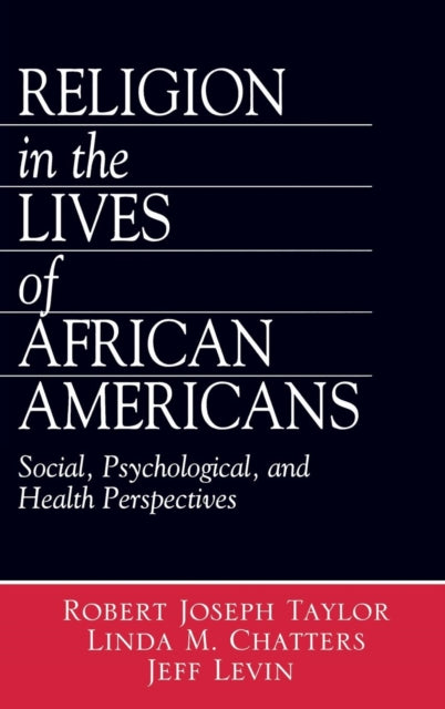Book cover of: Religion in the Lives of African Americans. By: Robert Joseph Taylor