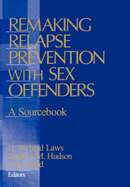 Book cover of: Remaking Relapse Prevention with Sex Offenders