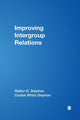 Book cover of: Improving Intergroup Relations. By: Walter G. Stephan
