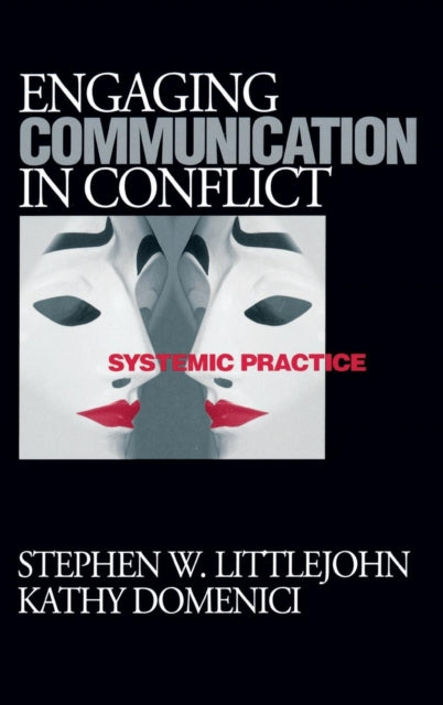 Book cover of: Engaging Communication in Conflict. By: Stephen W. Littlejohn