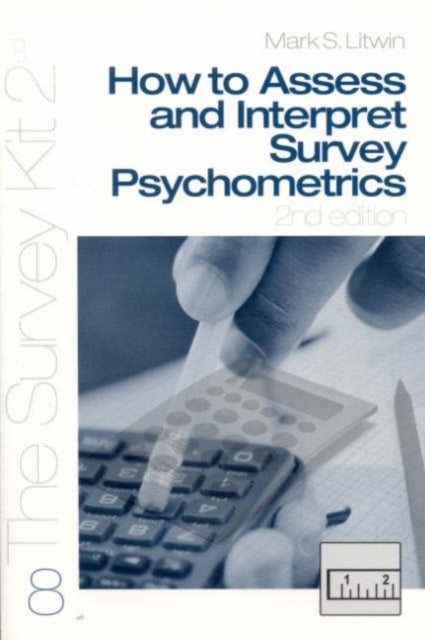 Book cover of: How To Assess and Interpret Survey Psychometrics. By: Mark S. Litwin