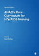 Book cover of: ANAC's Core Curriculum for HIV/AIDS Nursing. By: Carl Kirton