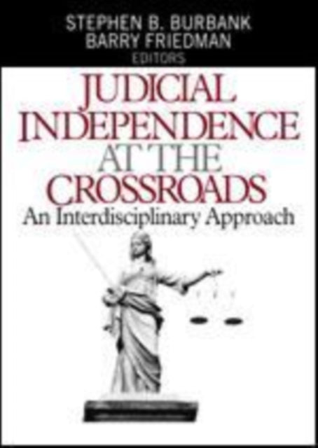 Book cover of: Judicial Independence at the Crossroads