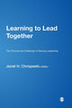 Book cover of: Learning to Lead Together. By: Janet H. Chrispeels