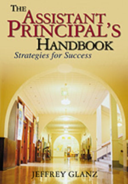 Book cover of: Assistant Principal's Handbook. By: Jeffrey Glanz