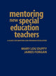 Book cover of: Mentoring New Special Education Teachers. By: Mary Lou Duffy