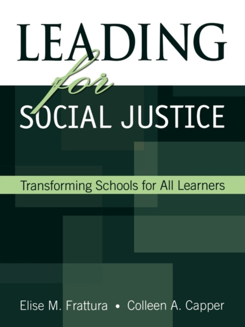 Book cover of: Leading for Social Justice. By: Elise Marie Frattura, Elise M. Frattura
