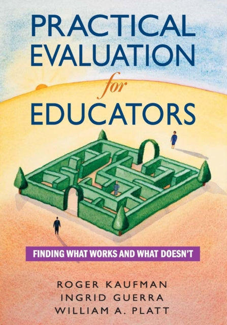 Book cover of: Practical Evaluation for Educators. By: Roger Kaufman
