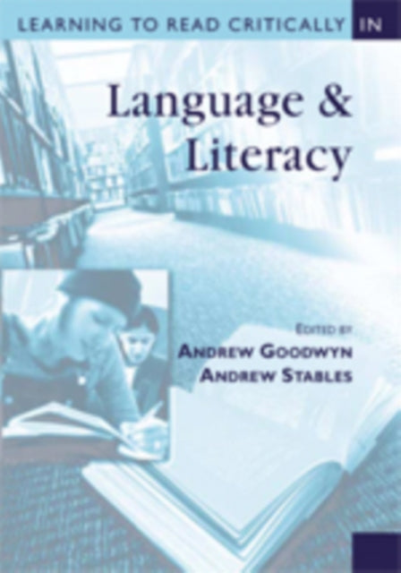 Book cover of: Learning to Read Critically in Language and Literacy