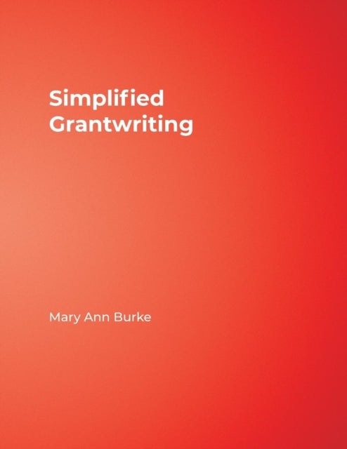 Book cover of: Simplified Grantwriting. By: Mary Ann Burke