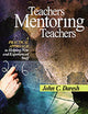 Book cover of: Teachers Mentoring Teachers. By: John C. Daresh