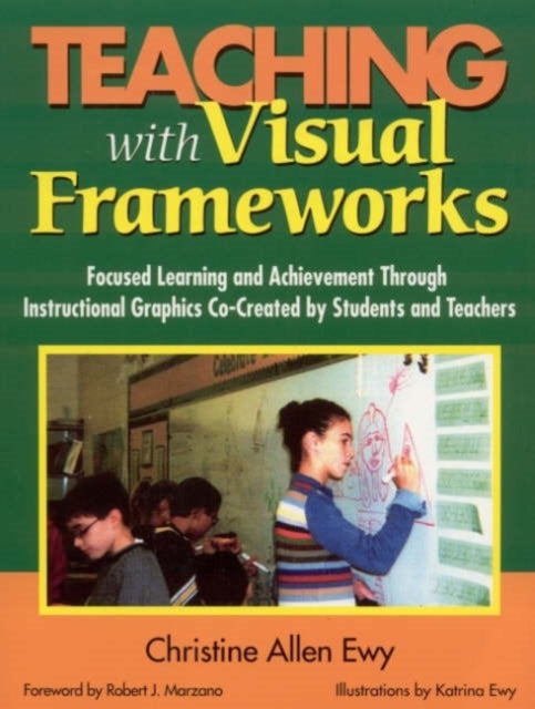 Book cover of: Teaching With Visual Frameworks. By: Christine F. Allen Ewy