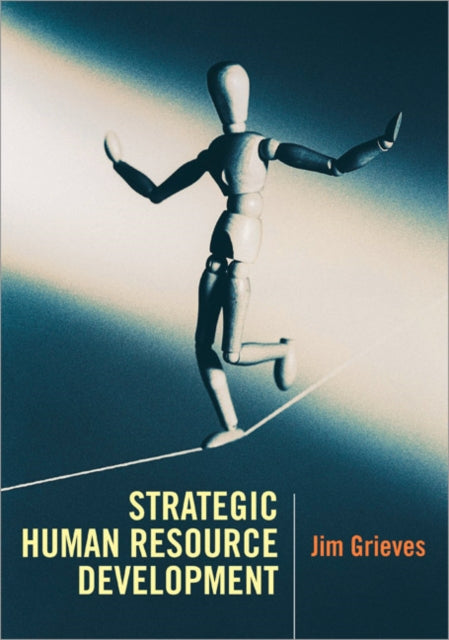 Book cover of: Strategic Human Resource Development. By: James Grieves