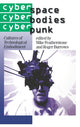 Book cover of: Cyberspace/Cyberbodies/Cyberpunk