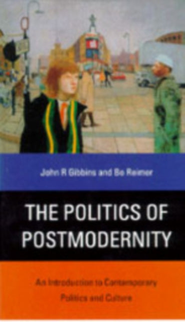Book cover of: Politics of Postmodernity