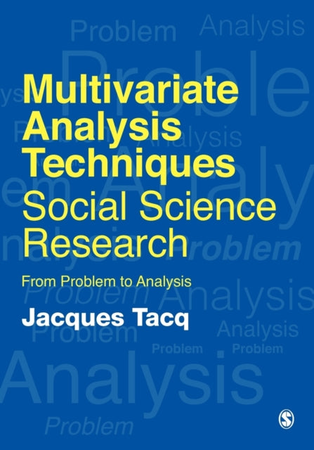 Book cover of: Multivariate Analysis Techniques in Social Science Research. By: Jacques Tacq