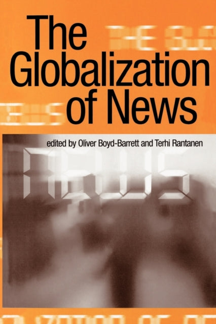 Book cover of: Globalization of News