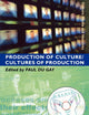 Book cover of: Production of Culture/Cultures of Production. By: Paul du Gay