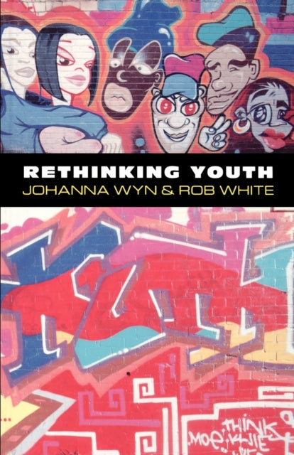 Book cover of: Rethinking Youth. By: Dr Johanna G Wyn