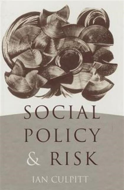 Book cover of: Social Policy and Risk